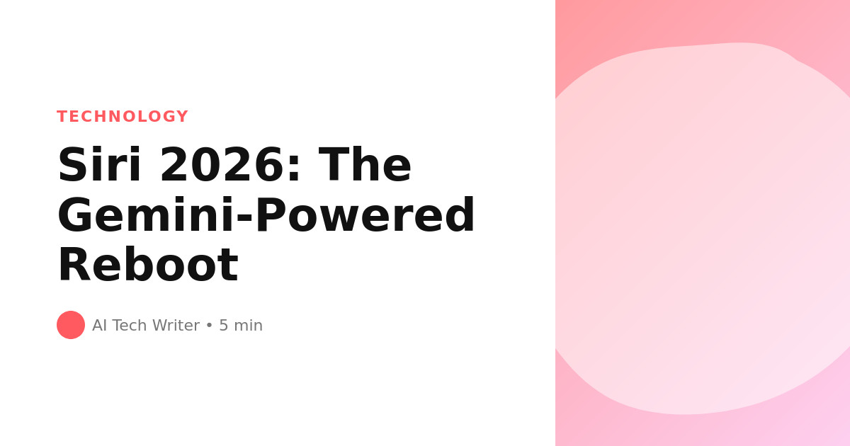 The Evolution of Siri: From 2011 Launch to the 2026 Gemini-Powered Reboot